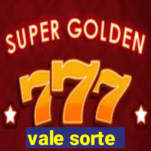 vale sorte - resultado hoje